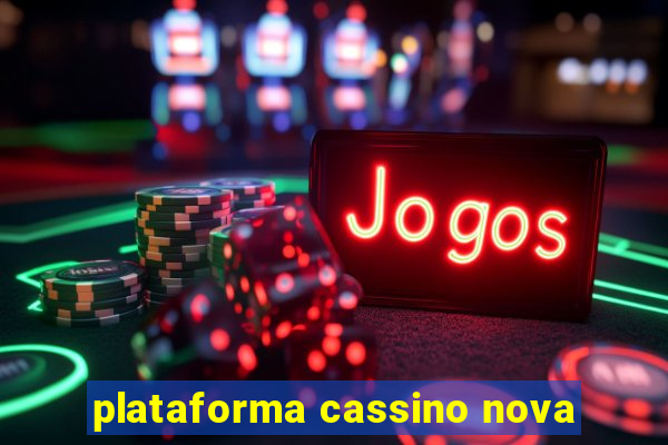 plataforma cassino nova