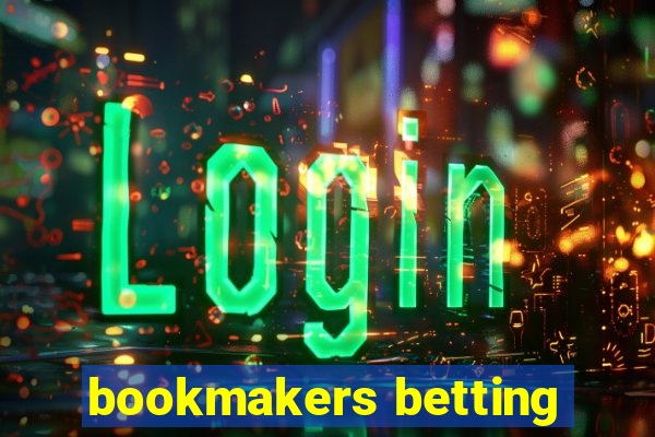 bookmakers betting