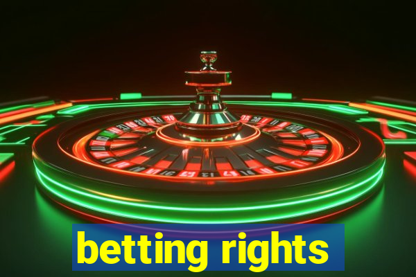 betting rights