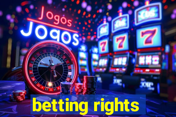 betting rights