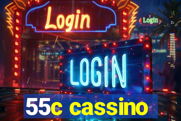 55c cassino