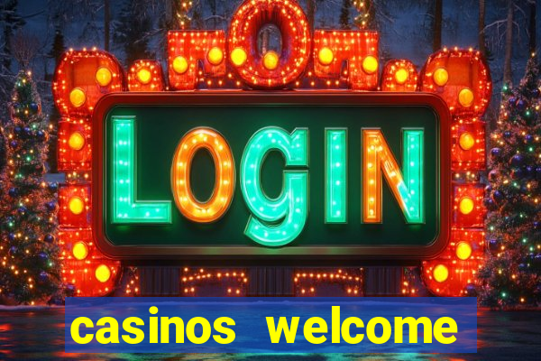 casinos welcome bonus no deposit