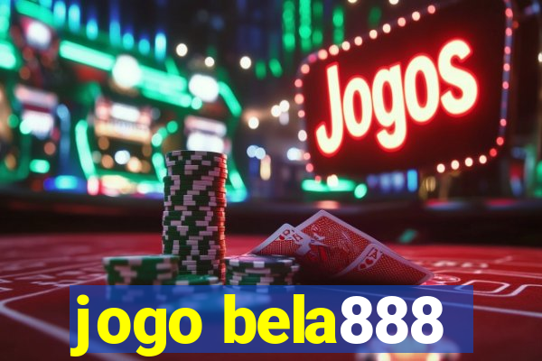 jogo bela888