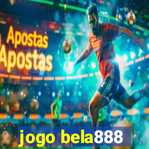 jogo bela888