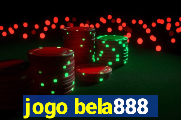 jogo bela888