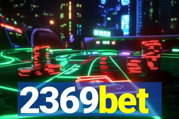 2369bet