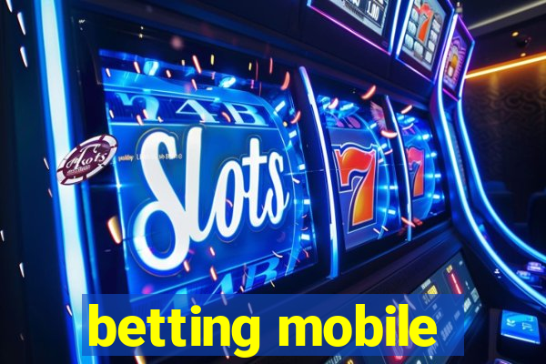 betting mobile