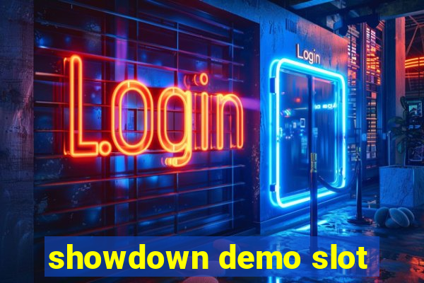 showdown demo slot