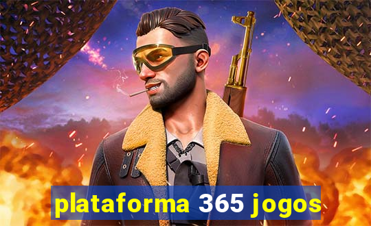 plataforma 365 jogos