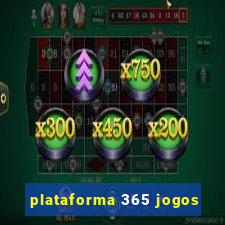 plataforma 365 jogos