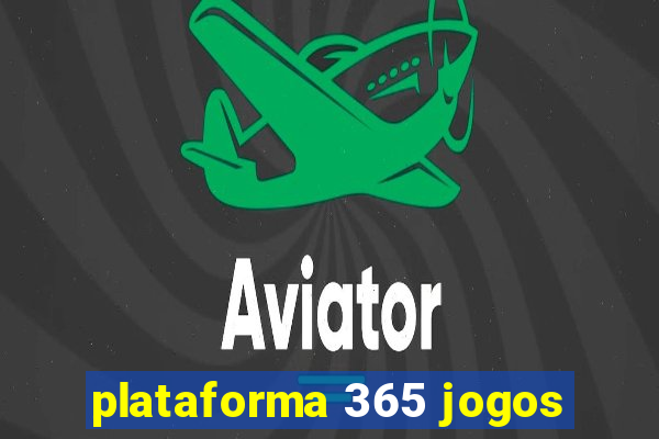 plataforma 365 jogos