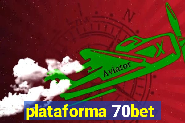 plataforma 70bet