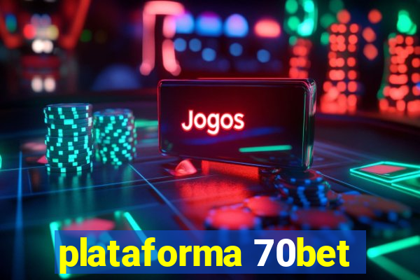 plataforma 70bet