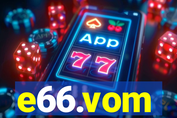 e66.vom