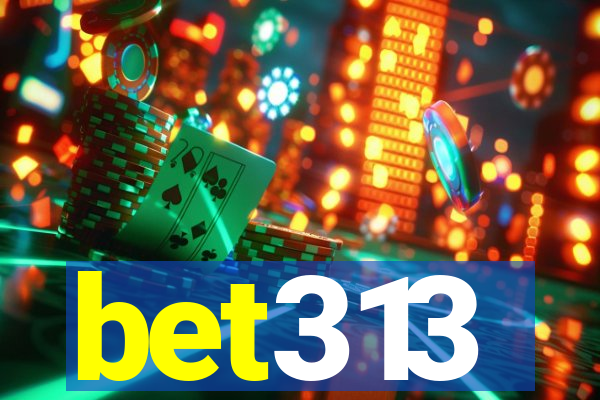 bet313