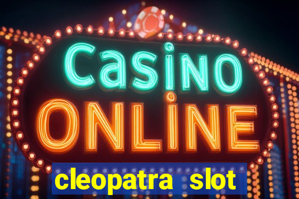 cleopatra slot machine free play