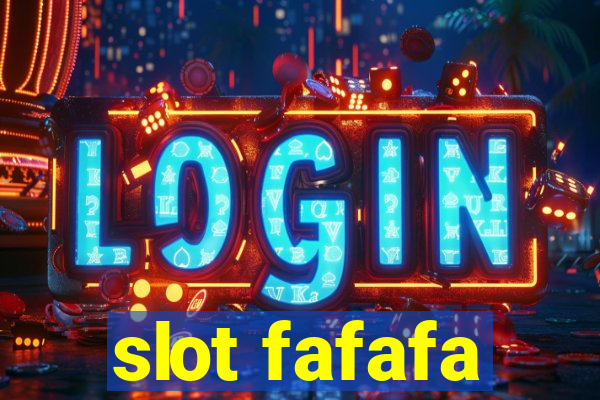 slot fafafa