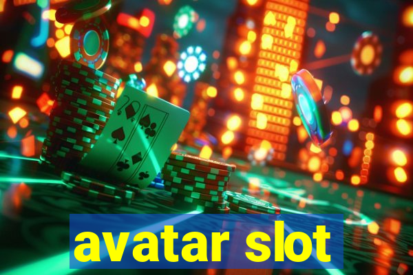 avatar slot