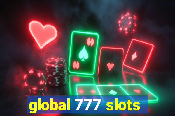 global 777 slots