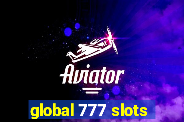 global 777 slots