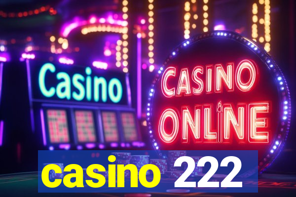 casino 222