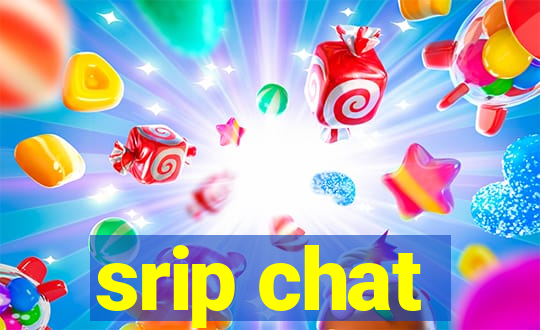 srip chat