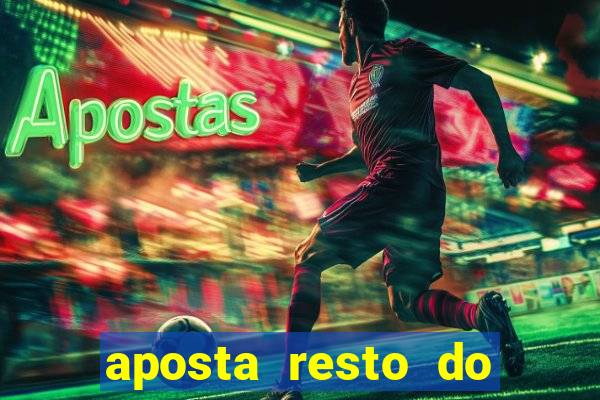 aposta resto do jogo como funciona