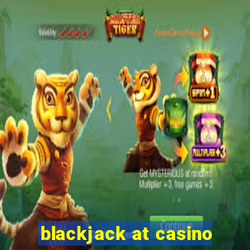 blackjack at casino