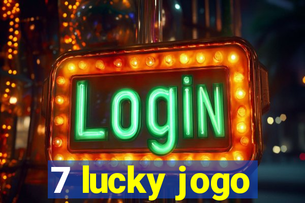 7 lucky jogo