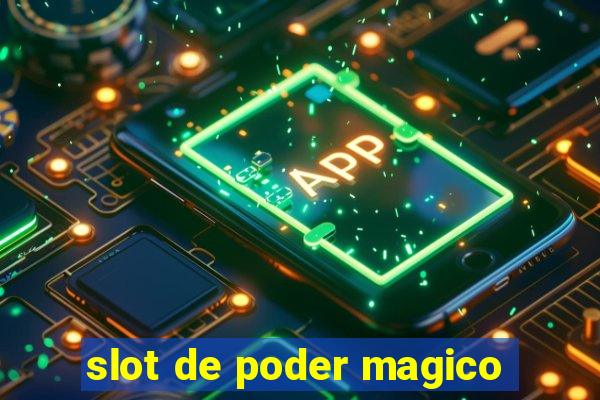 slot de poder magico