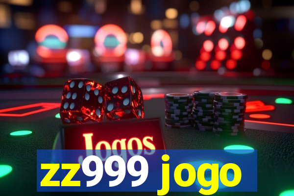 zz999 jogo