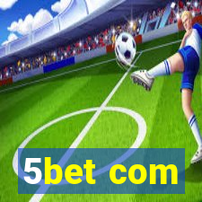 5bet com