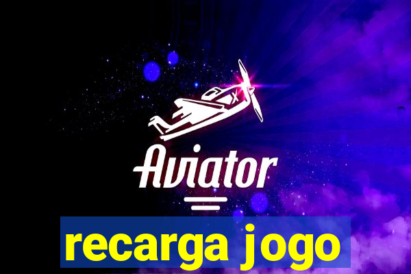 recarga jogo