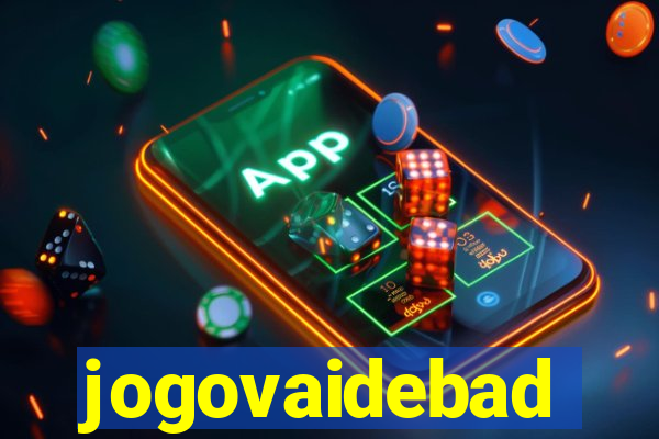 jogovaidebad