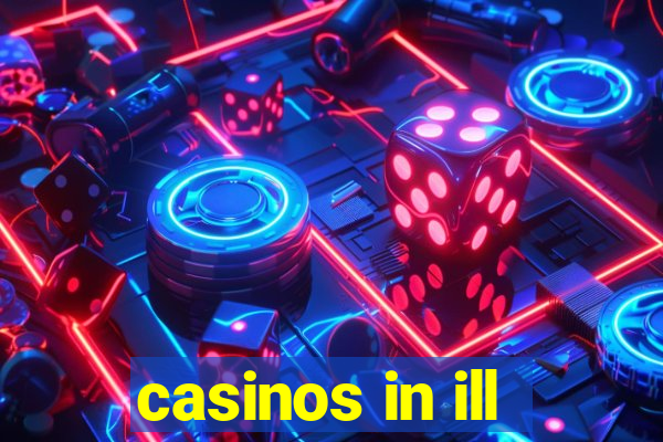 casinos in ill