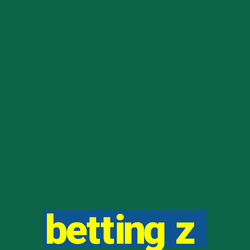 betting z