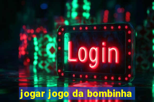 jogar jogo da bombinha