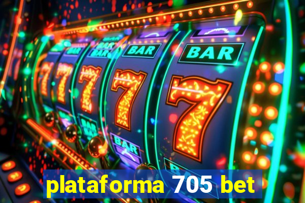 plataforma 705 bet