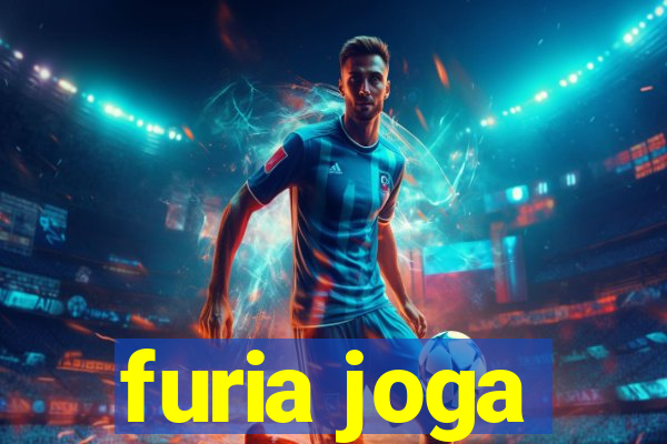 furia joga