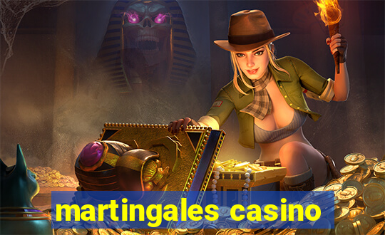 martingales casino