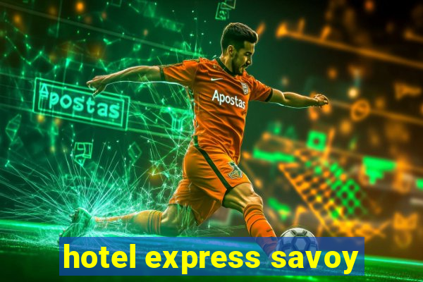 hotel express savoy