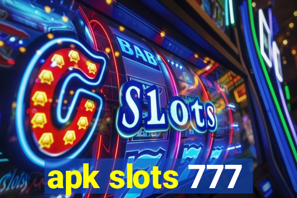 apk slots 777