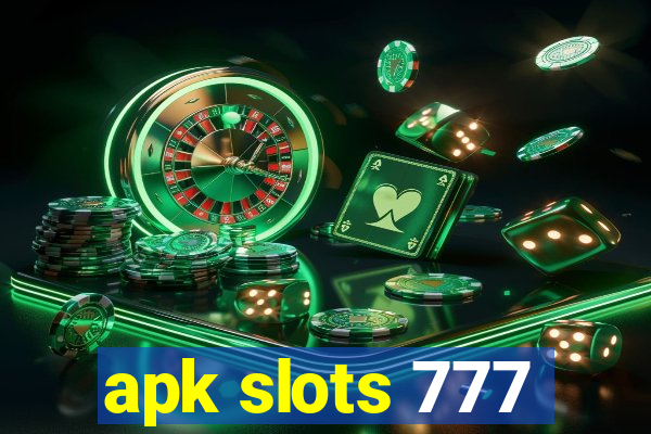 apk slots 777