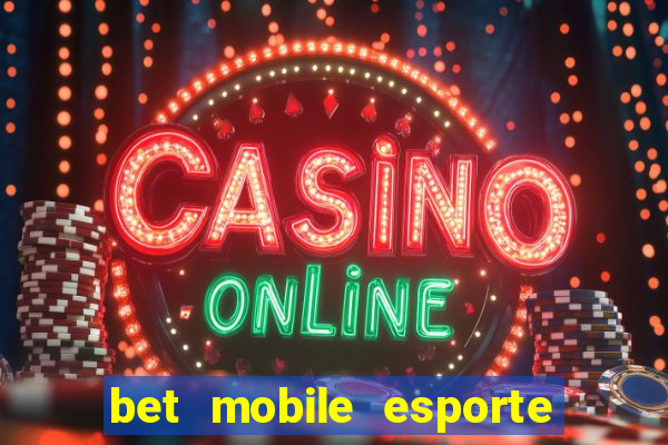 bet mobile esporte net download