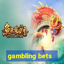 gambling bets