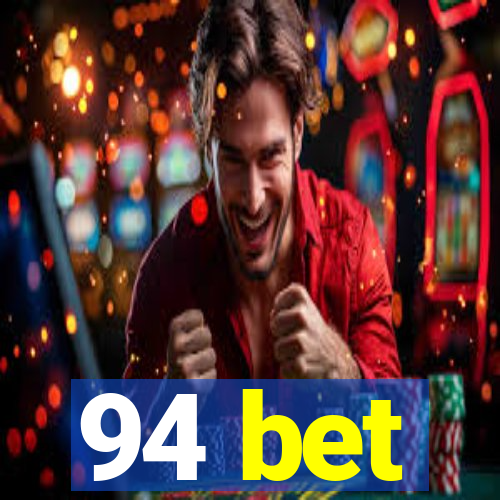 94 bet