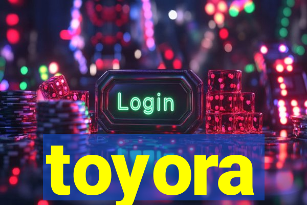 toyora