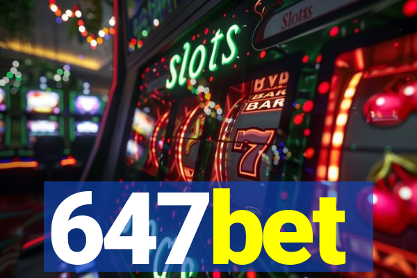 647bet