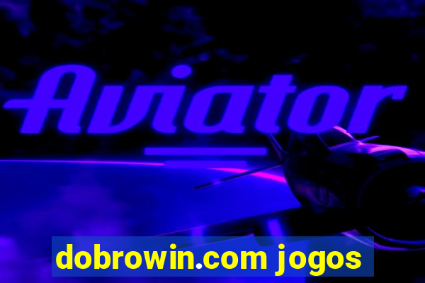 dobrowin.com jogos