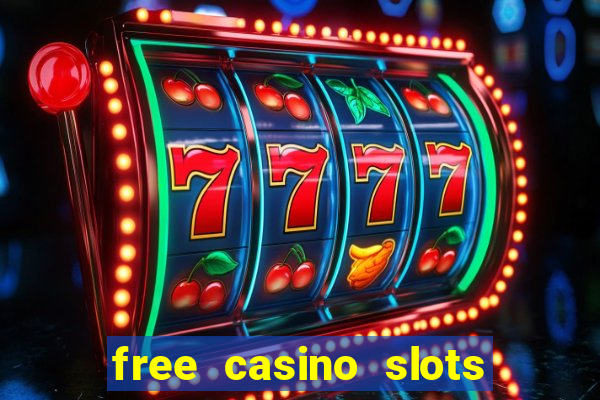 free casino slots machines games